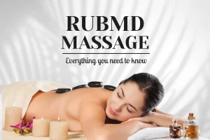 Rubmd: Everything You Need to Know Before Booking