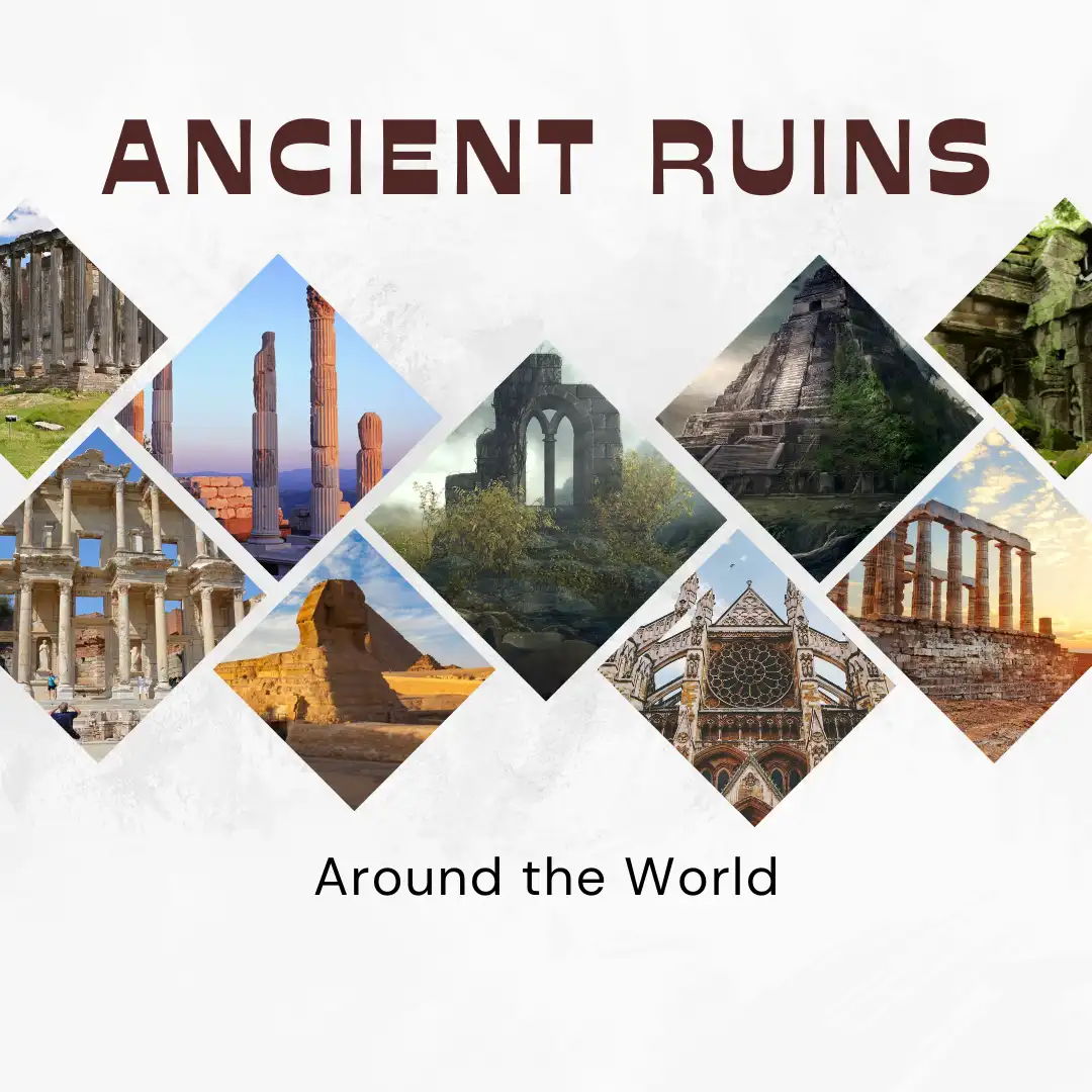 Top 13 Ancient Ruins Around the World