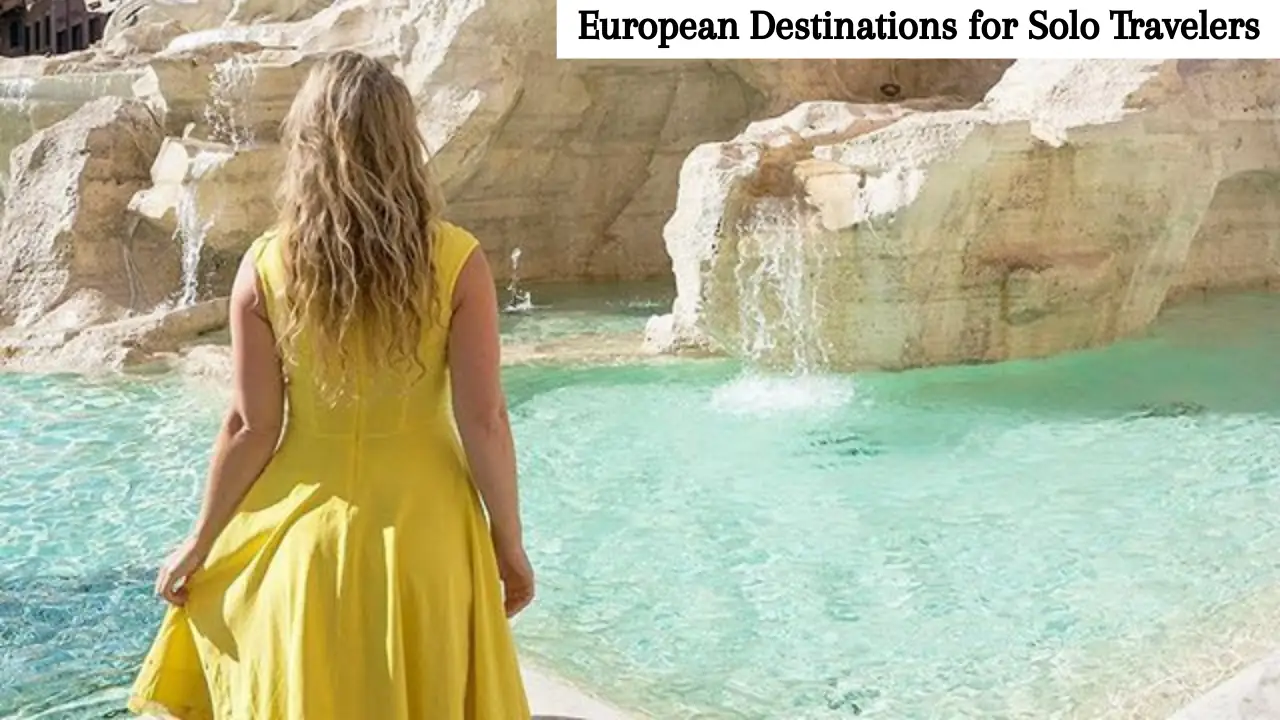 10 Best European Destinations for Solo Travelers