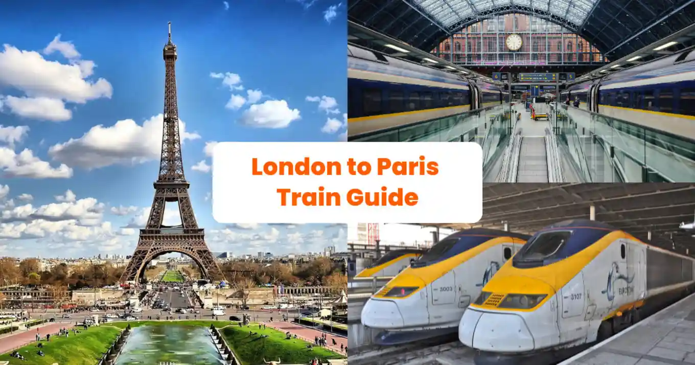 Ultimate Guide: How to Travel from London to Paris?