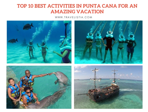 Top 10 Best Activities in Punta Cana for an Amazing Vacation