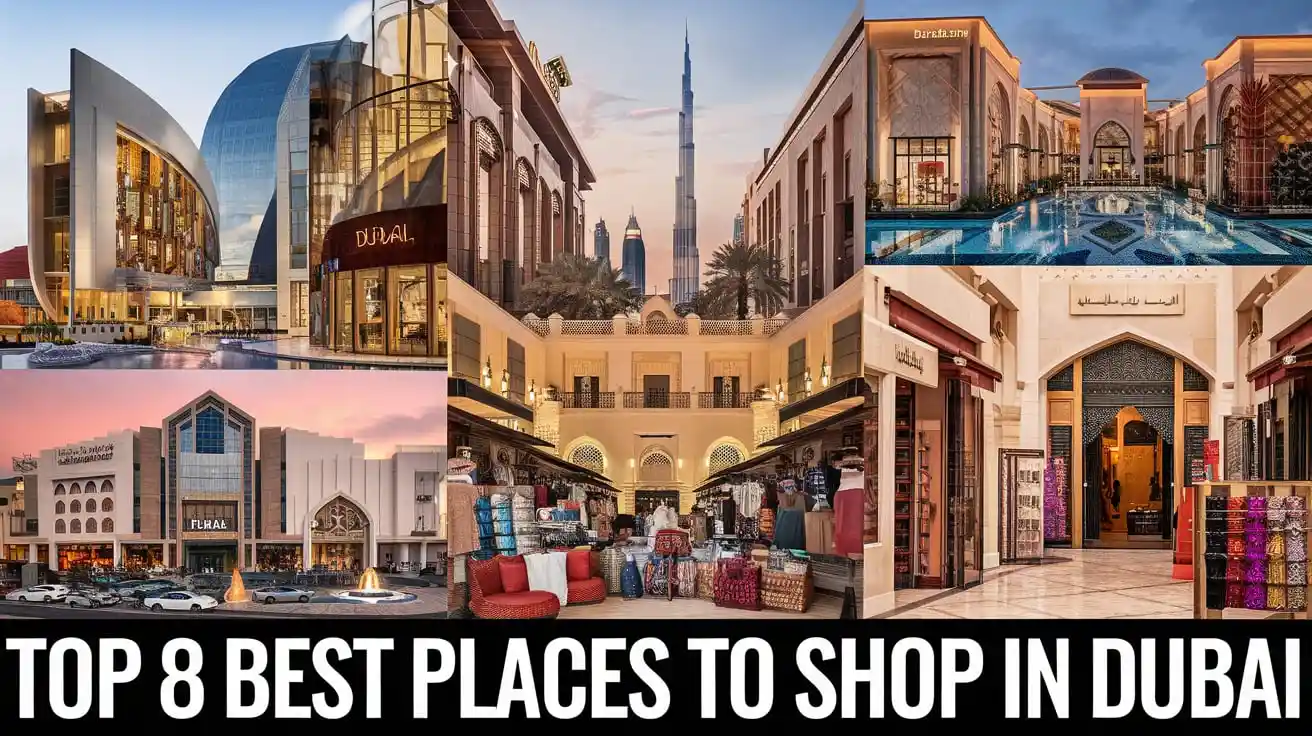 Top 8 Best Places to Shop in Dubai