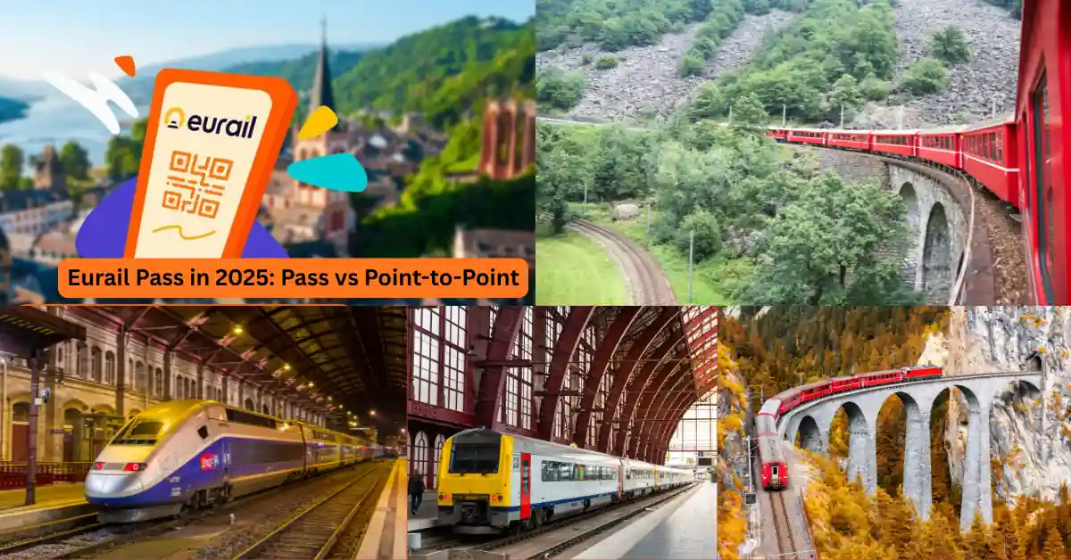 Eurail Pass in 2025 Pass vs Point to Point